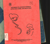 Pedoman Pelayanan Farmasi Untuk Ibu Hamil dan Menyusui