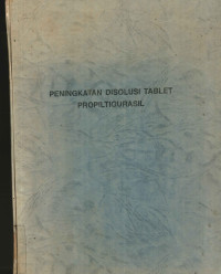 Peningkatan Disolusi Tablet Propiltiourasil
