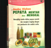 Aneka Olahan Pepaya Mentah Dan Menkal
